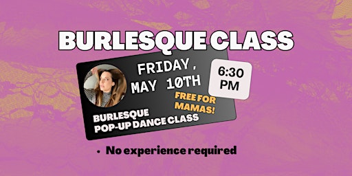 Hey Mama! Burlesque Dance Class primary image