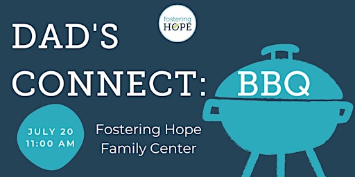 Imagem principal do evento Dad's Connect: 2nd Annual BBQ for Foster, Adopt & Kinship Dads!