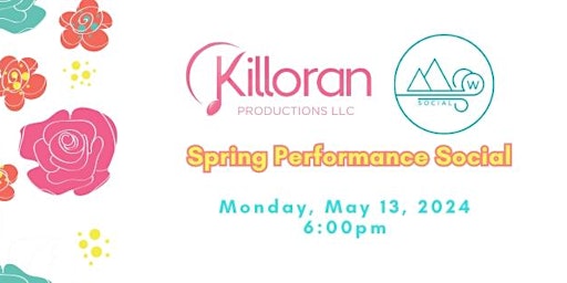 Immagine principale di Killoran Productions - Spring Performance Social 