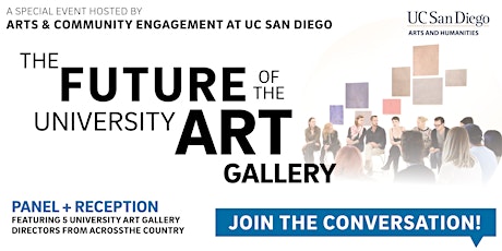 UC San Diego - The Future of the University Art Gallery - Panel & Reception primary image
