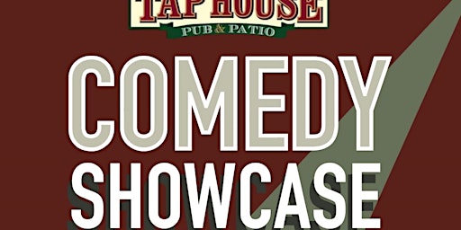 Primaire afbeelding van The Tap House Comedy Showcase!