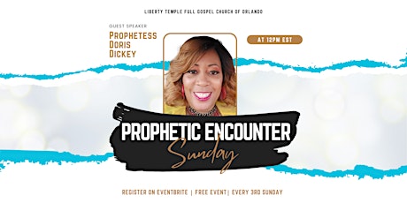 Prophetic Encounter Sunday with Prophetess Doris Dickey
