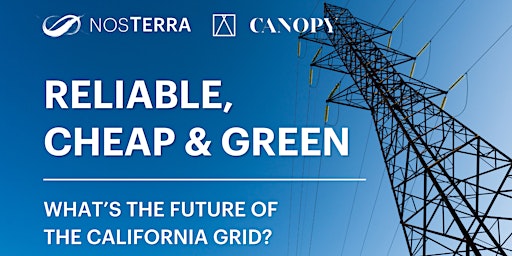 Hauptbild für Reliable, Cheap and Green: What’s the Future of the CA Grid?