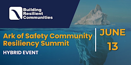 Imagem principal do evento Ark of Safety Community Resiliency Summit