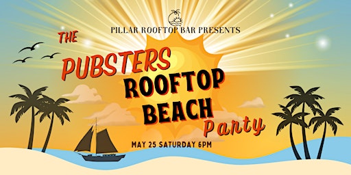 Imagem principal do evento The Pubsters' Rooftop Beach Party at Pillar