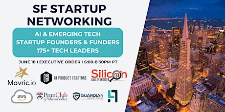 SF Startup Networking I Executive Order -  6/18