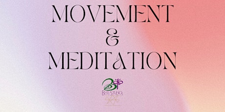 Movement & Meditation