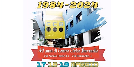 Inaugurazione 40° di fondazione Centro Civico Buranello