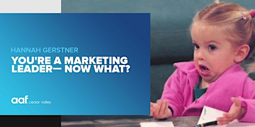 Imagem principal do evento You're a Marketing Leader— Now What?