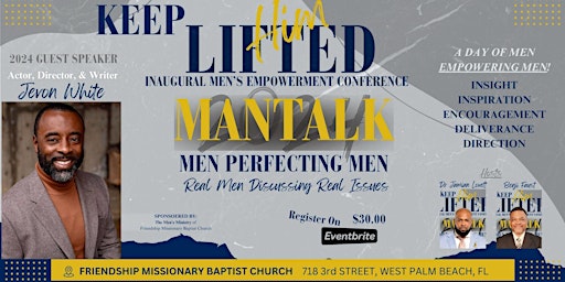 Primaire afbeelding van Keep Him Lifted: Inaugural "Men's Empowerment Conference" (Man-Talk 2024)