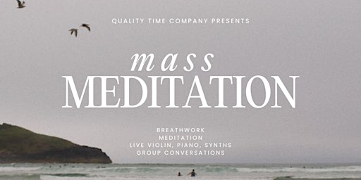 Imagem principal do evento Mass Meditation: Deep Breaths and New Friends