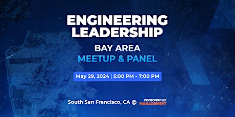 Bay Area Engineering Leadership Meetup & Panel