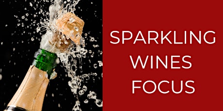 WINE FOCUS: Sparkling Wines