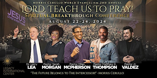 Lord Teach Us To Pray Spiritual Breakthrough Prayer Summit! primary image