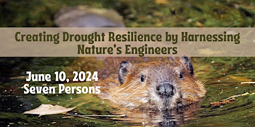 Creating Drought Resilience by Harnessing Nature's Engineers primary image