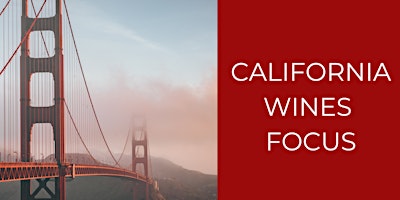 Primaire afbeelding van WINE FOCUS: California Wines
