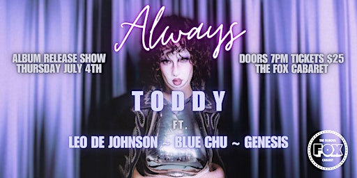 Image principale de Toddy: "Always" Album Release Show