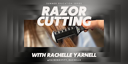 Imagem principal do evento Razor Cutting with Rachelle Yarnell