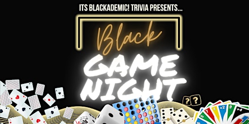 Primaire afbeelding van Its Blackademic! Trivia presents: Black Game Night