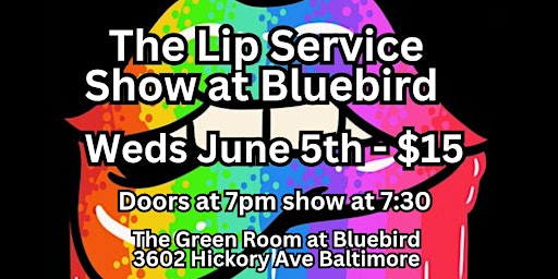 Imagem principal do evento The Lip Service Show at Bluebird