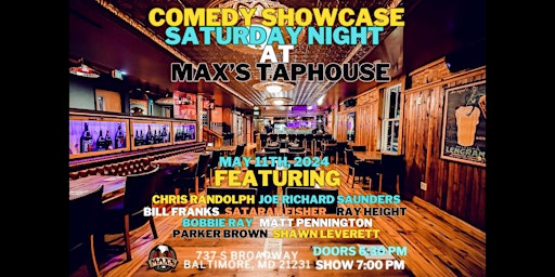 Comedy Showcase Saturday Night at Max's Taphouse primary image