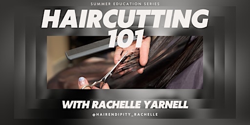 Primaire afbeelding van Haircutting 101 with Rachelle Yarnell
