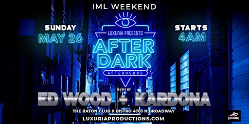 LUXURIA PRODUCTIONS IML AFTER DARK AFTER HOURS|  ED WOOD + KARDONA primary image
