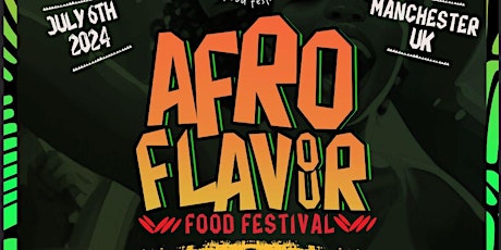 AfroFlavour Food Festival Manchester 2024.