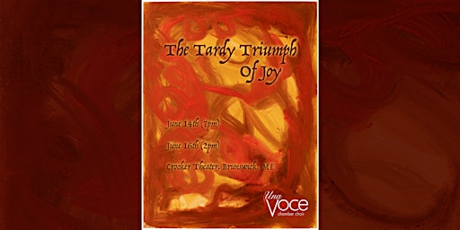 Immagine principale di [Friday 6/14] Una Voce Spring Concert: The Tardy Triumph of Joy 
