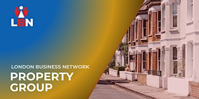 Imagem principal do evento London Business Network Property Group - 14 May 2024