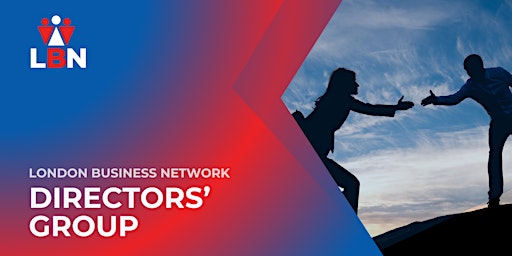 Hauptbild für London Business Network Directors Group - 16 May 2024