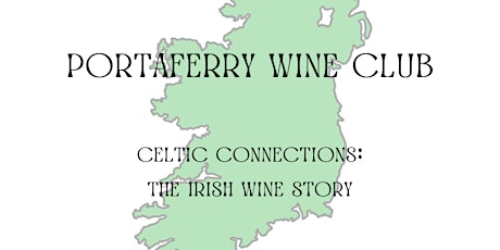 Portaferry Wine Club: The Celtic Connection primary image
