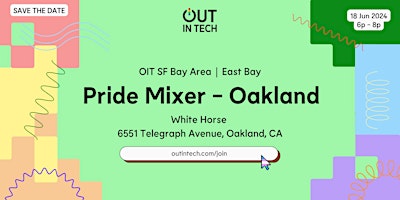 Immagine principale di Out in Tech SF Bay Area | East Bay (Oakland) Pride Mixer @ White Horse 