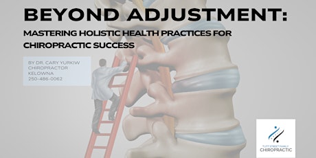 Mastering Holistic Health Practices for Chiropractic Success