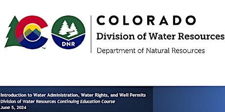 DWR: Intro to Water Admin, Well Permits, & Water Rights – 2 CE credits