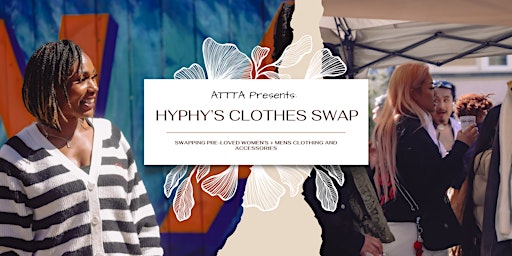Imagem principal do evento ATTTA Presents: Hyphy's Clothes Swap