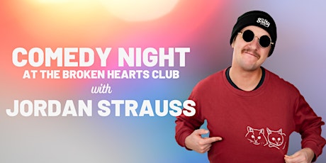 Comedy Night @ The Broken Hearts Club