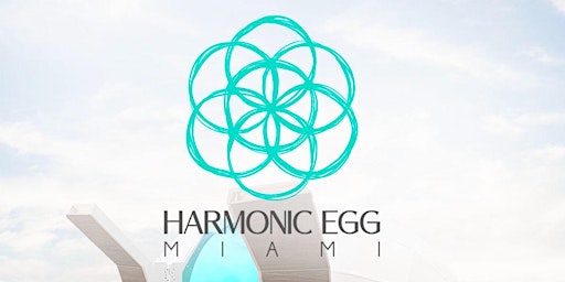 Harmonic Egg Miami primary image