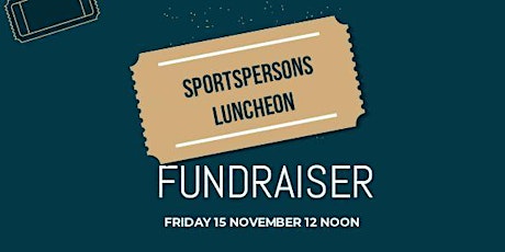 Sportsperson Fundraiser Luncheon primary image