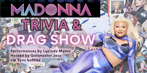 Madonna Trivia & Drag Show primary image