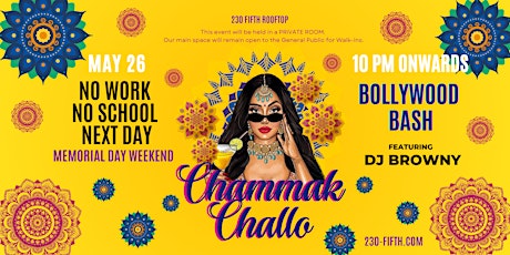 BOLLYWOOD CHAMMAK CHALLO PARTY @230 Fifth Rooftop
