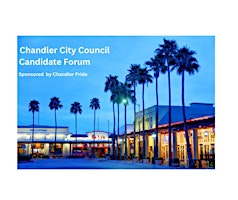 Primaire afbeelding van Chandler City Council Candidate Forum