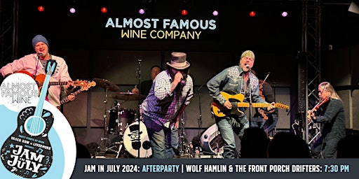 Immagine principale di Wolf Hamlin and the Front Porch Drifters (Jam in July Afterparty!) 