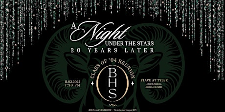 A Night Under the Stars - 20 Years Later...............BHS 2004 Reunion