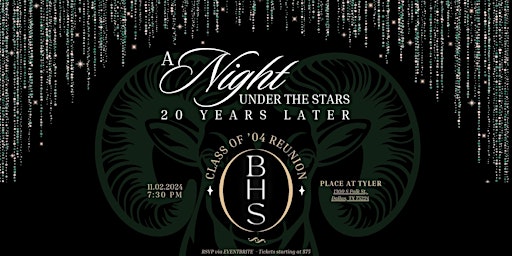 Primaire afbeelding van A Night Under the Stars - 20 Years Later...............BHS 2004 Reunion