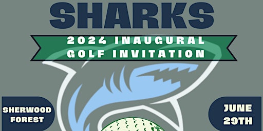 Image principale de 2024 Clovis Sharks Inaugural Golf Tournament