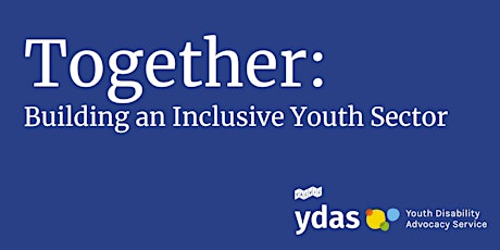 Together: Building an Inclusive Youth Sector - Melbourne CBD primary image