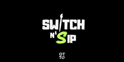 Switch ‘N’ Sip primary image