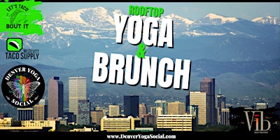 Rooftop Yoga & Brunch at McDevitt Taco Supply in River North Arts District primary image
