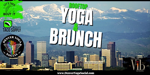 Immagine principale di Rooftop Yoga & Brunch at McDevitt Taco Supply in River North Arts District 